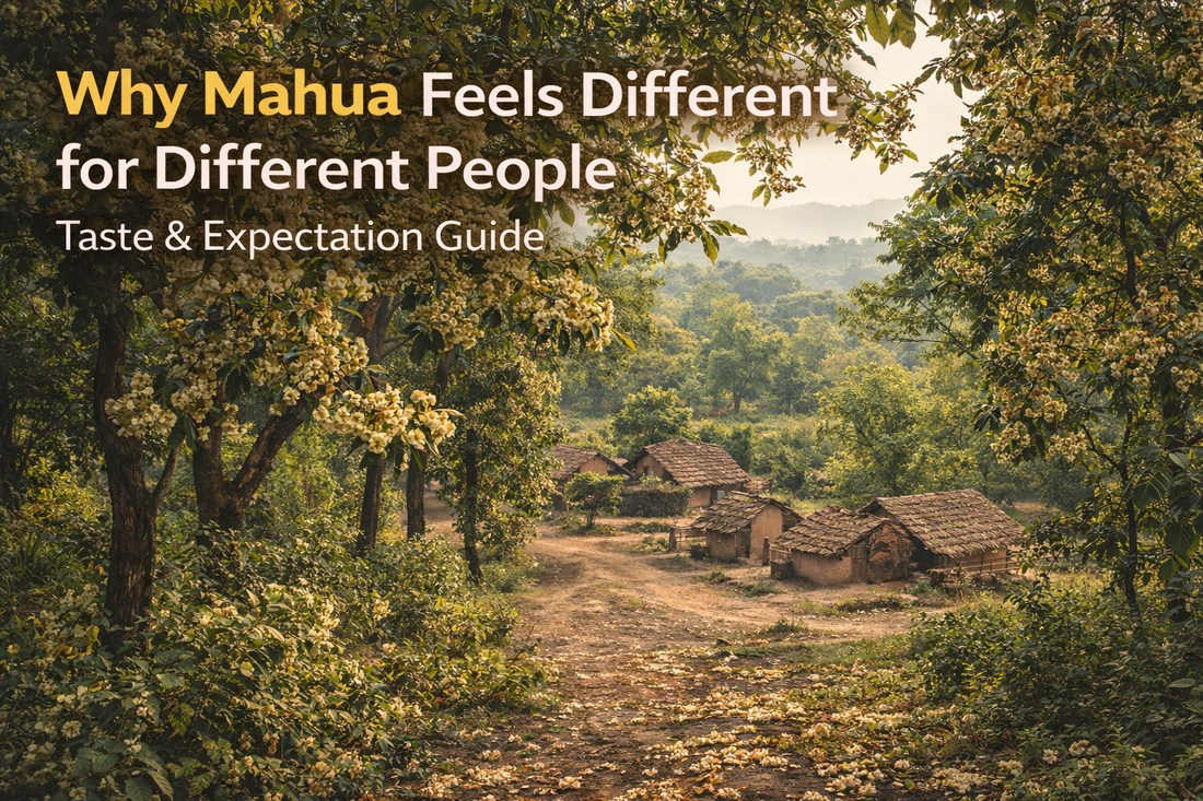 Why Mahua Feels Different for Different People
